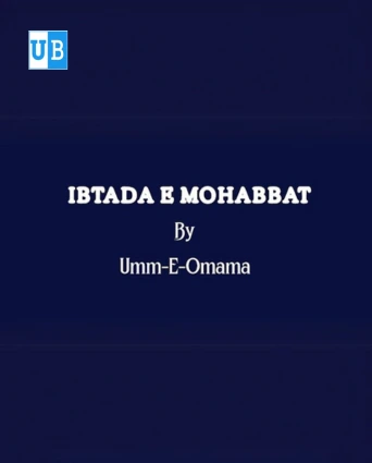 Ibtada E Mohabbat Novel By Umm E Omama