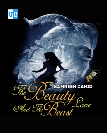 The Beauty And The Beast Love Novel By Samreen Zahid