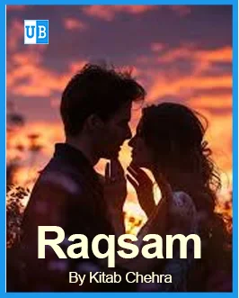 Raqsam Urdu Novel By Kitab Chehra Raqsam Urdu Novel By Kitab Chehra