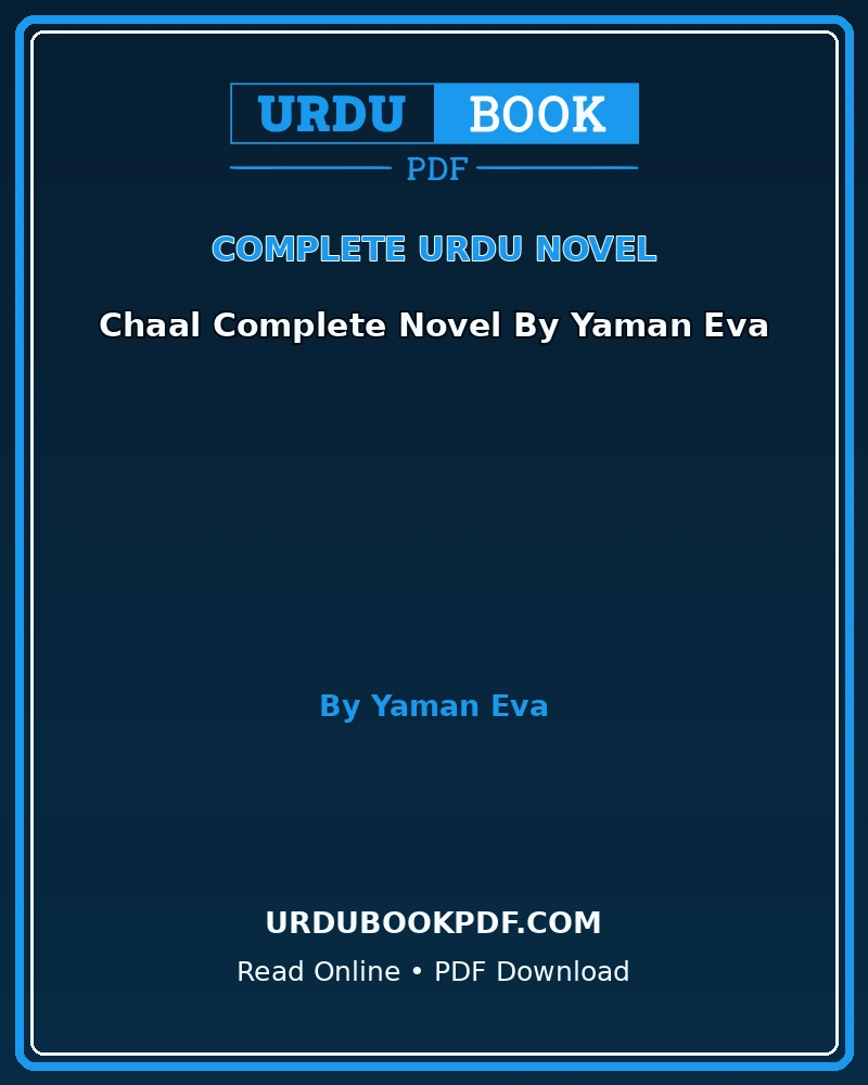 chaal complete novel by yaman eva Chaal Complete Novel By Yaman Eva