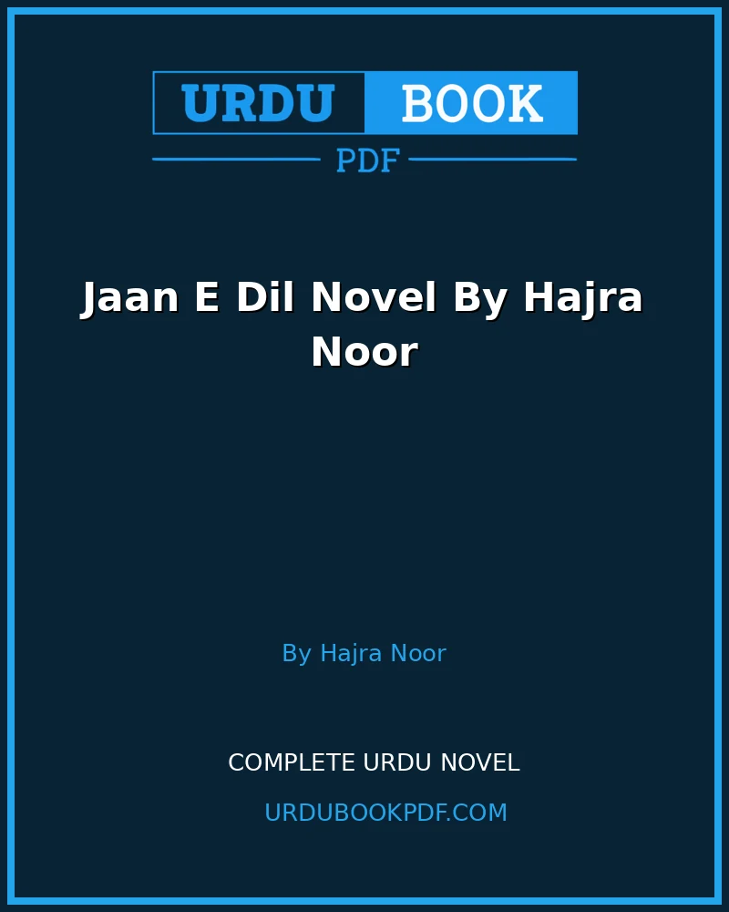 jaan e dil novel by hajra noor Jaan E Dil Novel By Hajra Noor