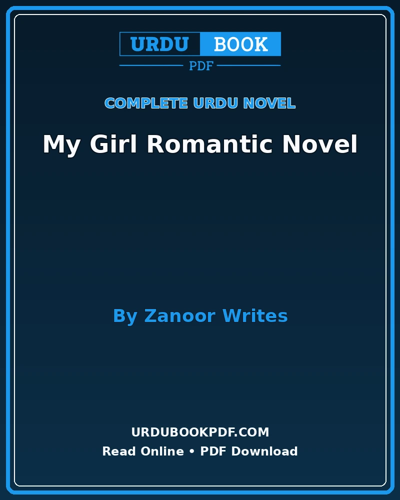 my girl romantic novel by zanoor writes 13 My Girl Romantic Novel